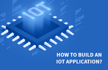 How to build an Internet of Things (IoT) Application?