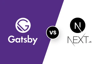 Which Is Better To Choose Between Gatsby.Js Vs. Next.Js?