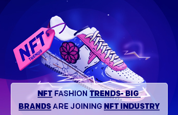 Top NFT fashion trends - big brands are joining NFT industry