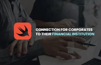 Can Swift fulfill the better connection for corporates to their financial institution?