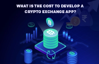Cryptocurrency exchange app development: what is the cost to develop a crypto exchange app?