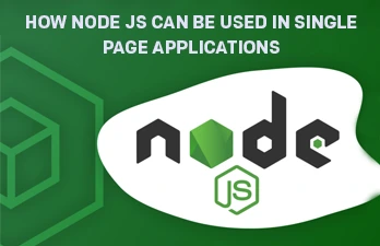 How node js can be used in single page applications