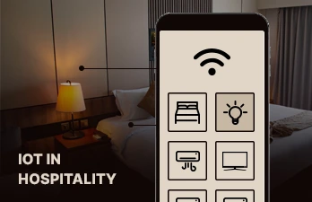 How IoT changes the face of industry post-pandemic: IoT in hospitality domain