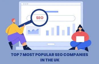 Top 7 most popular SEO companies in the UK