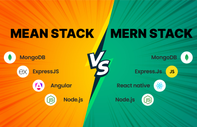 MERN Stack Vs. MEAN Stack: Choosing the right one for your business
